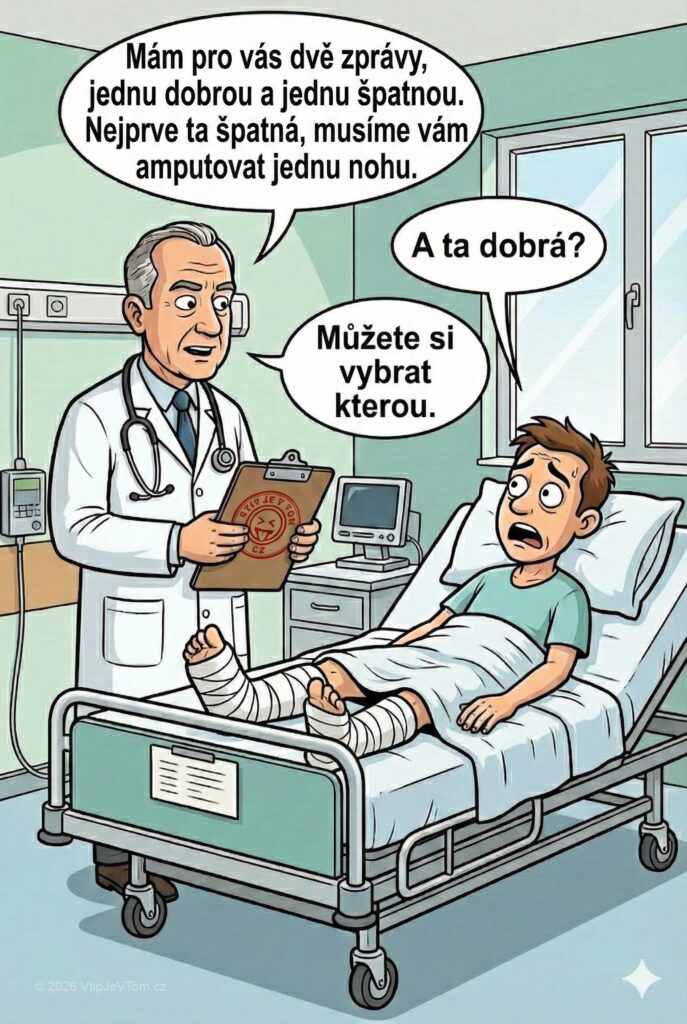 Na vizitě - Primář na vizitě říká pacientovi: "Mám pro vás dvě zprávy,...