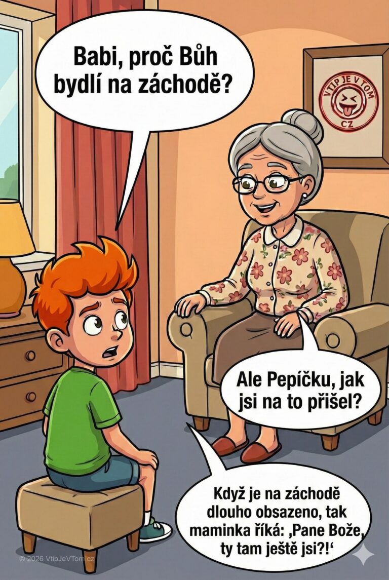 Pepíček a Bůh na záchodě - Pepíček se ptá babičky: „Babi, proč Bůh bydlí na záchodě?“„Ale...