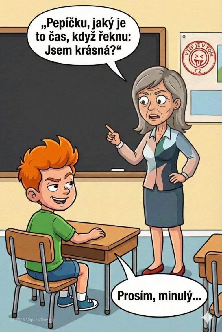 Pepíček a časování - Učitelka češtiny zkouší u tabule Pepíčka:„Jaký je to čas, když...