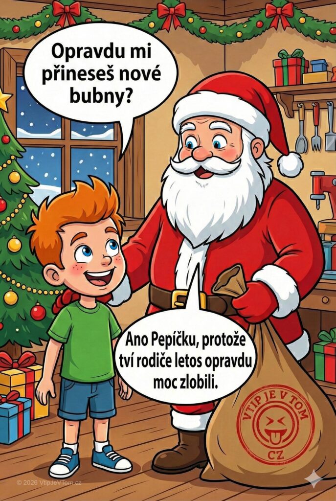 Pepíček a přání k vánocům - „Opravdu mi přineseš nové bubny?“ ptá se Pepíček Santy.Odpověď zněla:...