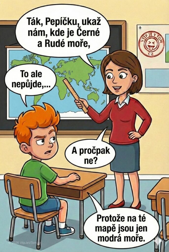 Pepíček a Rudé moře - „Ták, Pepíčku , ukaž nám, kde je Černé a Rudé...