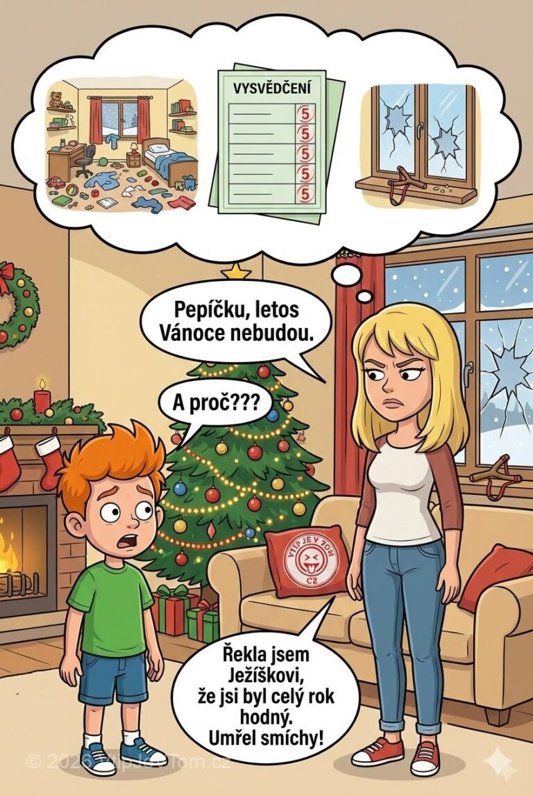Pepíček a zrušené Vánoce Pepíček a zrušené Vánoce - Maminka: „Letos Vánoce nebudou.”Pepíček: „A proč???”Maminka: „Řekla jsem Ježíškovi, že...