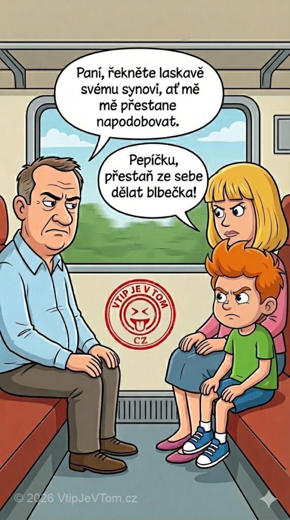 Pepíček ve vlaku - Pán sedí v kupé ve vlaku: „Paní, řekněte laskavě svému...