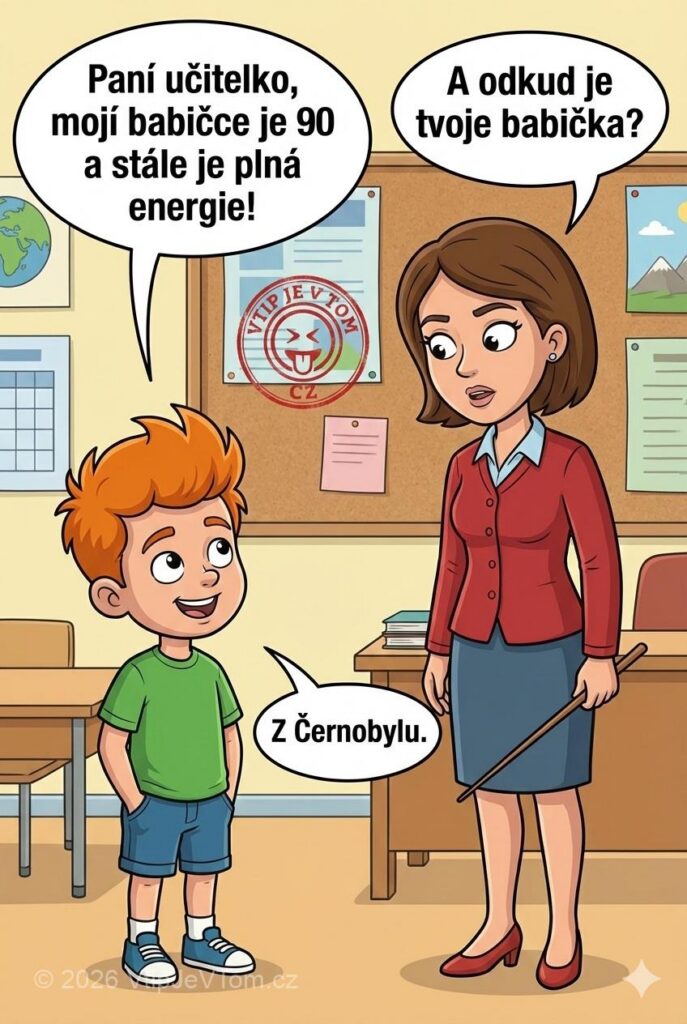 Pepíčkova babička žije dlouho - Pepíček: „Paní učitelko, mojí babičce je 90 a stále je...