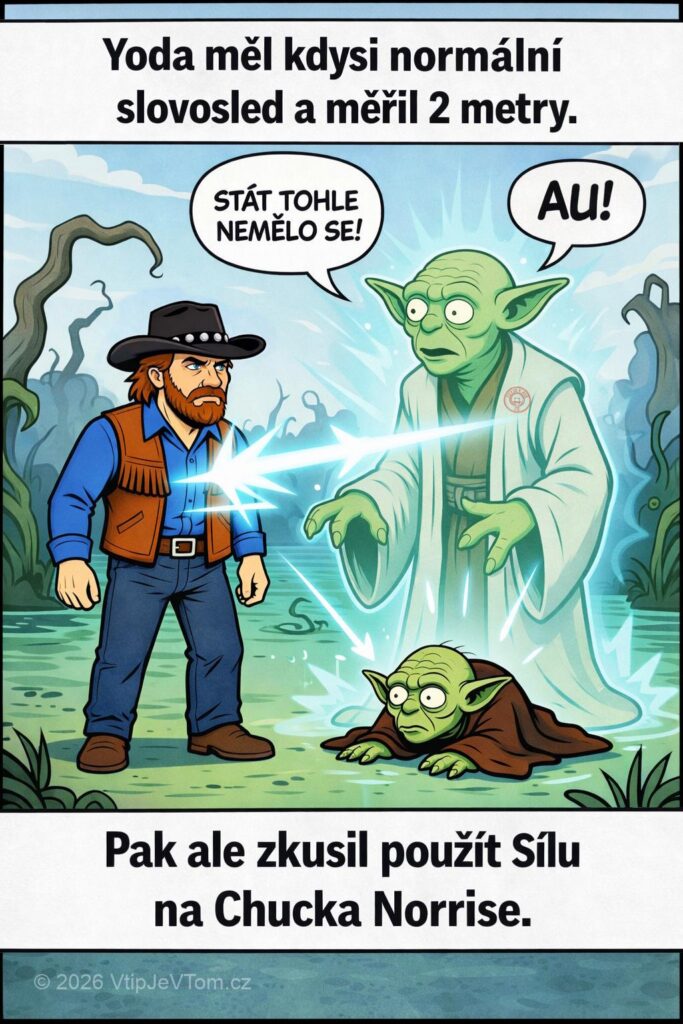 Yoda použil Sílu na Chucka Norrise Yoda použil Sílu na Chucka Norrise - Yoda z Hvězdných válek měl kdysi normální slovosled a měřil...