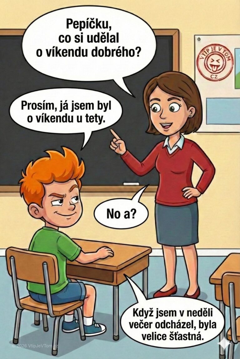 Co dělal Pepíček o víkendu Co dělal Pepíček o víkendu - Paní učitelka: "Pepíčku, co si udělal o víkendu dobrého?”Pepíček: „Prosím,...