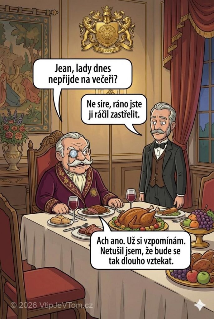 Lady Magnus nepřijde na večeři - Lord Magnus sedí v jídelně, u bohatě prostřeného stolu. Lord...