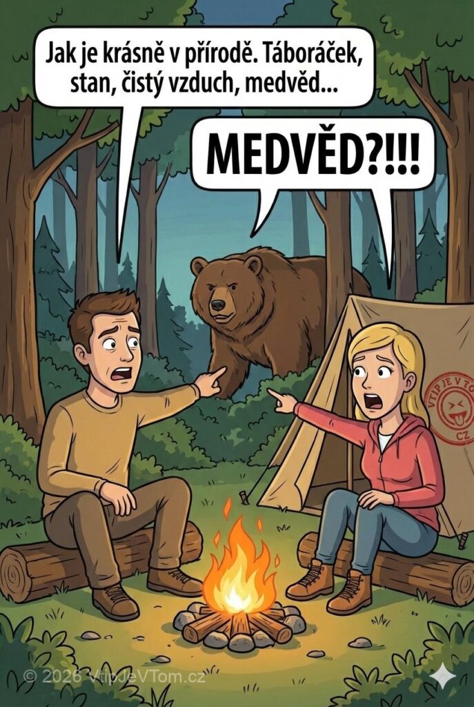 Manželé v přírodě Manželé v přírodě - Muž říká: "Jak je krásně v přírodě. Táboráček, stan, čistý...