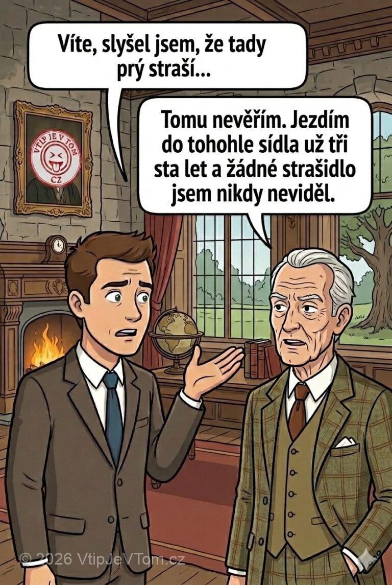 Američan kupuje od starého lorda jeho letní sídlo Američan kupuje od starého lorda jeho letní sídlo - Američan : „Víte, slyšel jsem, že tady prý straší…“Lord: „Tomu...