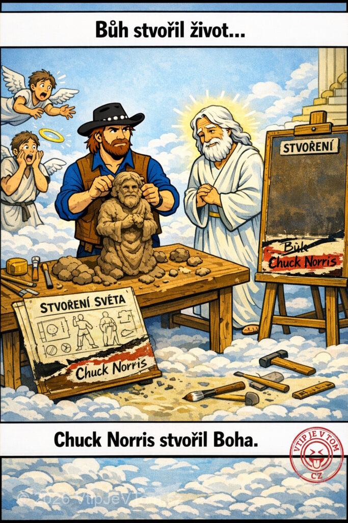 Chuck Norris a Bůh - Bůh stvořil život. Chuck Norris stvořil Boha.