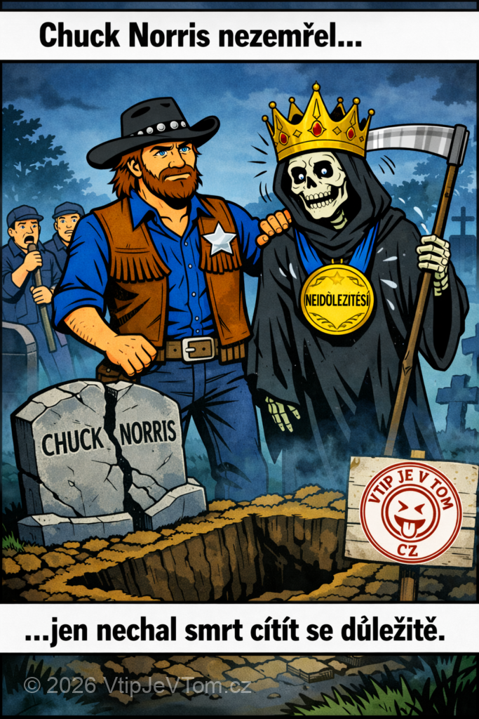 Chuck Norris nezemřel - Chuck Norris nezemřel! On jen dal smrti na chvíli možnost...