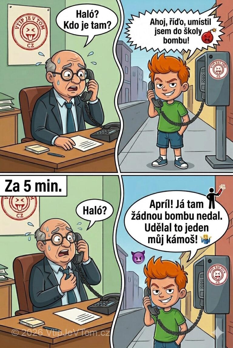 Pepíček a bomba - V ředitelně za zvoní telefon. Ředitel: "Haló? Kdo je tam?"...