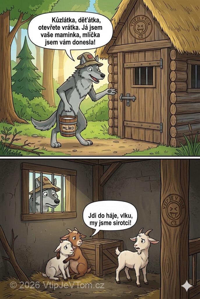Vlk a kůzlátka Vlk a kůzlátka - Vlk přijde ke kozímu chlívku a říká: "Kůzlátka, děťátka, otevřete...
