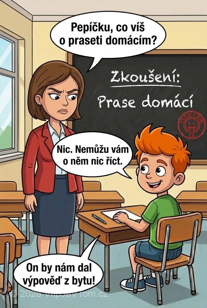 Pepíček a prase - Paní učitelka: „Pepíčku, co víš o praseti domácím?” Pepíček: „Nic....