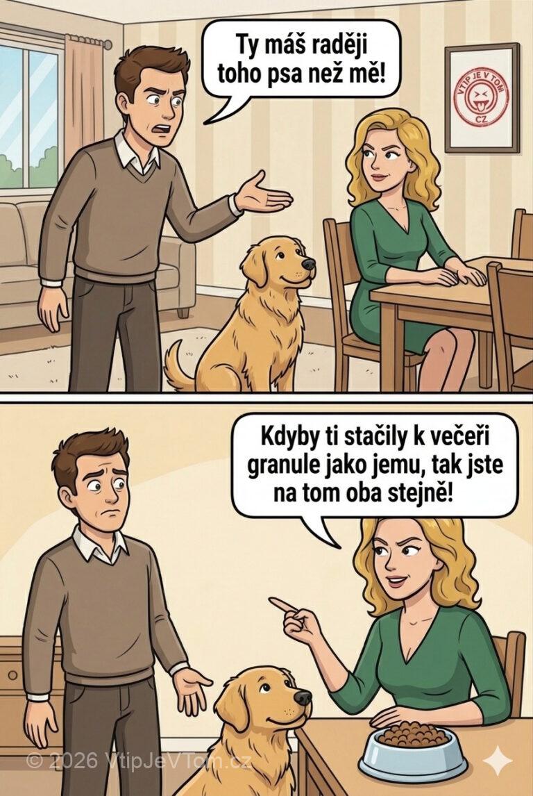 Manželka má raději psa - Vyčítá manžel manželce: „Ty máš raději toho psa než mě!“...