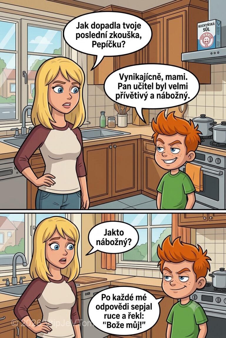 Pepíček a Nábožný učitel Pepíček a Nábožný učitel - Maminka: „Jak dopadla tvoje poslední zkouška, Pepíčku?“Pepíček: „Vynikajícně, mami. Pan...