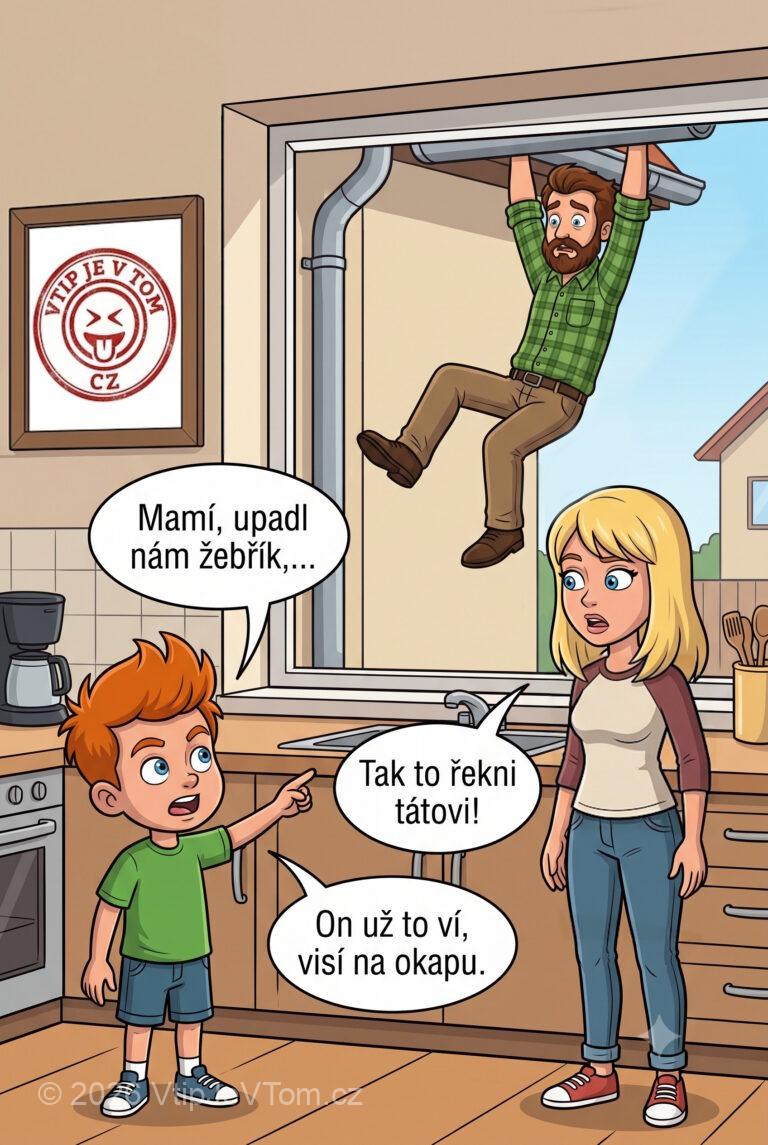 Pepíček a žebřík - Pepíček: „Mamí, upadl nám žebřík,...“Maminka: „Tak to řekni tátovi!“Pepíček: „On...