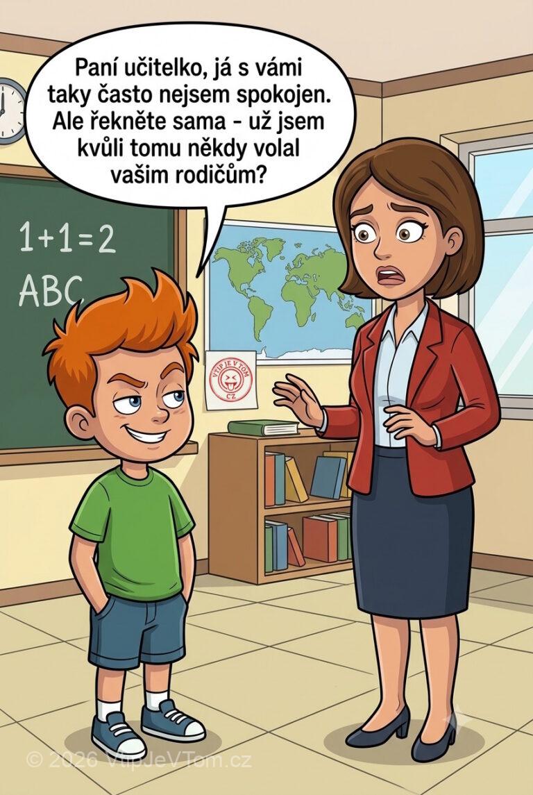Pepíček není spokojen - Pepíček: "Paní učitelko, já s vámi taky často nejsem spokojen....