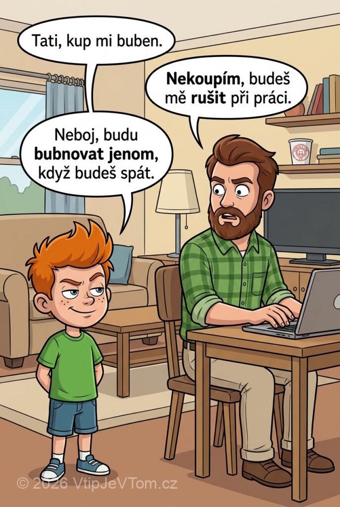 Pepíček a buben Pepíček a buben - Pepíček prosí tátu: „Tati, kup mi buben.“Tatínek: „Nekoupím, budeš mě...