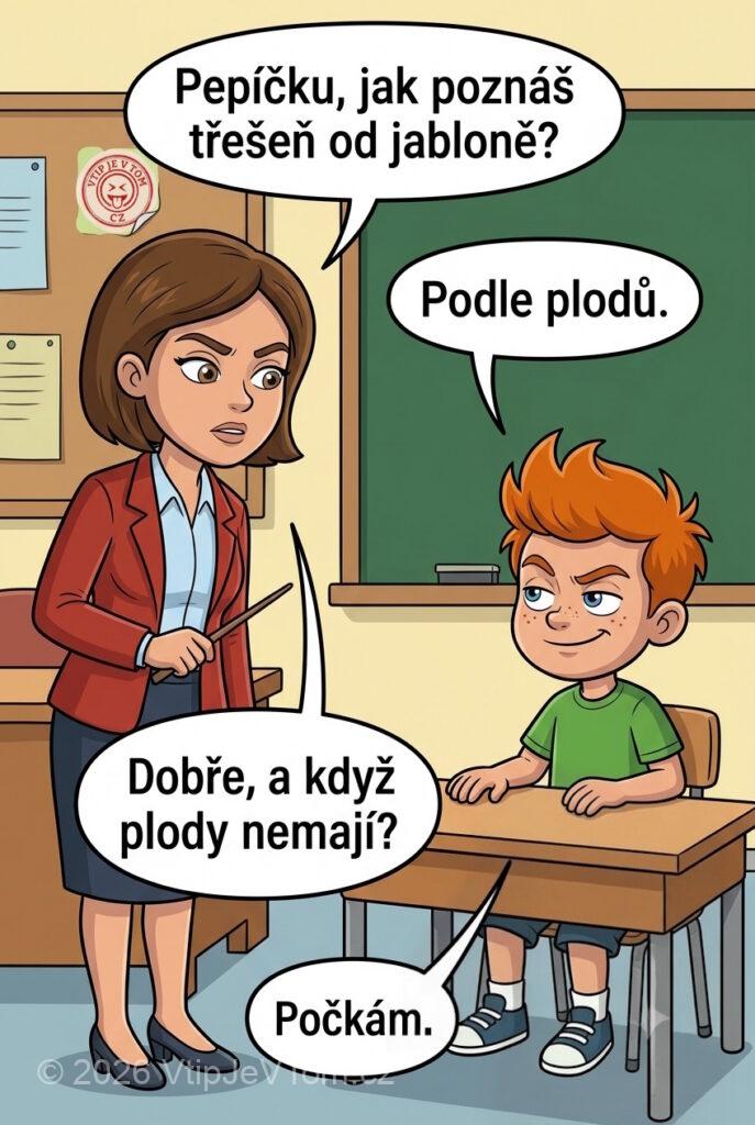 Pepíček a ovocné stromy - Ve škole se ptá paní učitelka: „Pepíčku, jak poznáš třešeň...