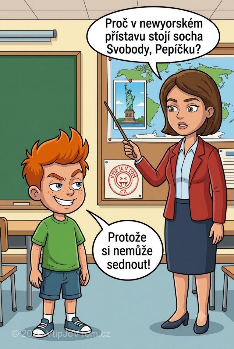 Pepíček a socha Svobody Pepíček a socha Svobody - Paní učitelka: „Proč v newyorském přístavu stojí socha Svobody, Pepíčku?“Pepíček:...