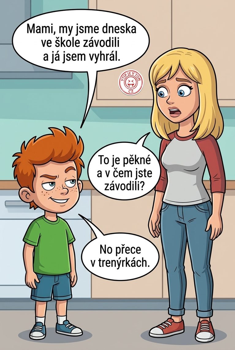 Pepíček ve škole závodil Pepíček ve škole závodil - Pepíček říká mamince: "Mami, my jsme dneska ve škole závodili...