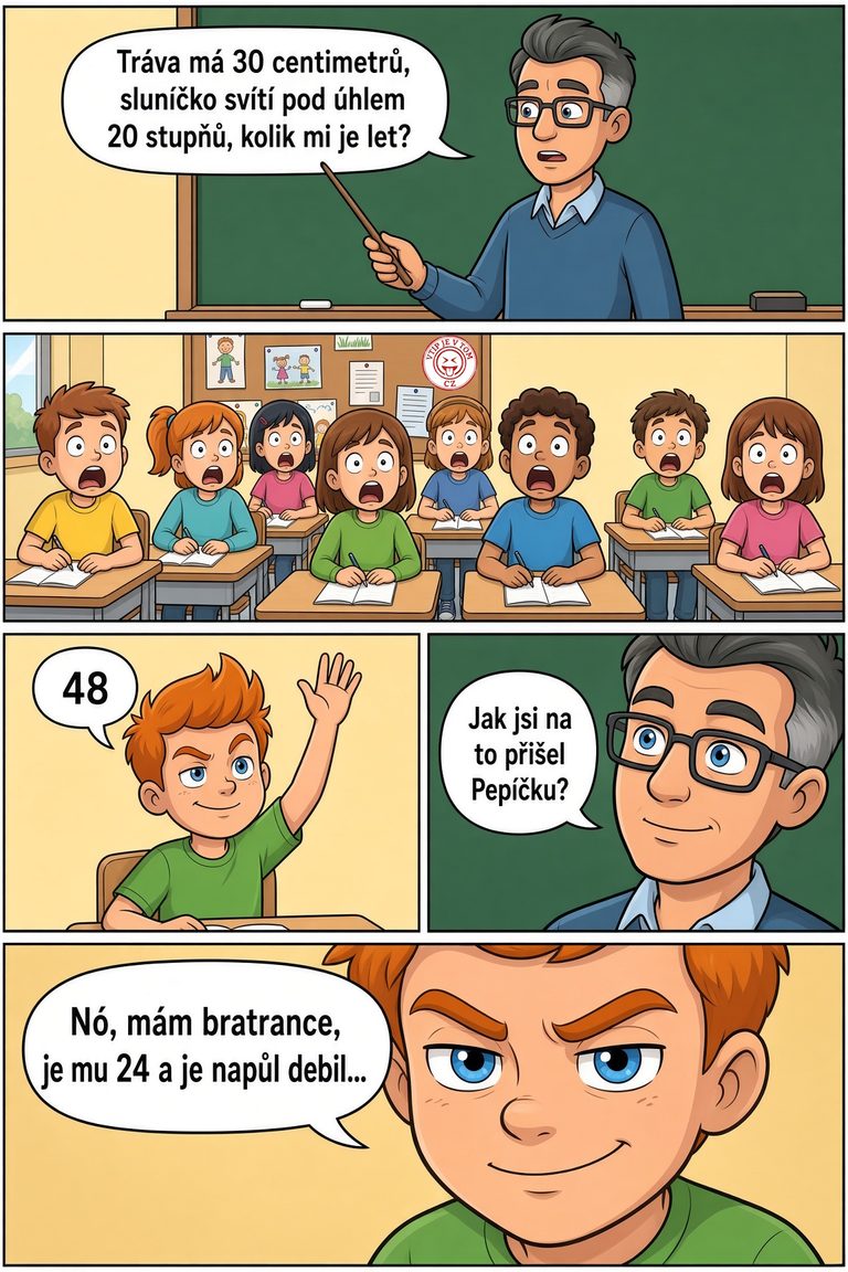 Pepíček a matematická hádanka - Pan učitel: "Tak děti, tráva je vysoká 30 cm, sluníčko...
